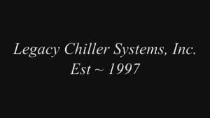 Legacy Chiller Systems, Inc.